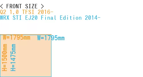 #Q2 1.0 TFSI 2016- + WRX STI EJ20 Final Edition 2014-